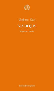 Title: Via di qua: Imparare a morire, Author: Umberto Curi