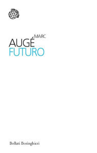 Title: Futuro, Author: Marc Augé