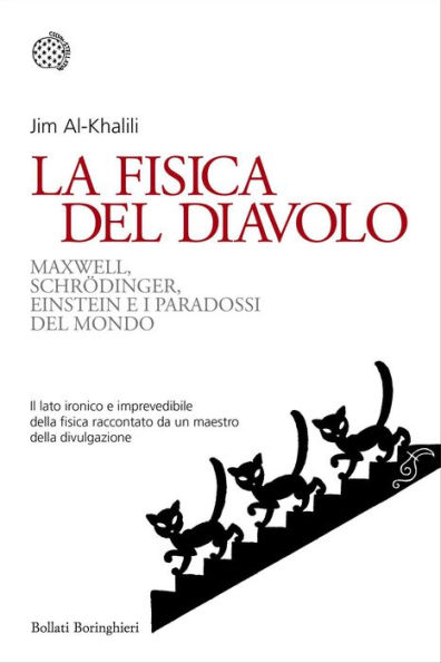 La fisica del diavolo: Maxwell, Schrödinger, Einstein e i paradossi del mondo