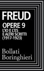 Opere vol. 9 1917-1923: L'Io e l'Es e altri scritti