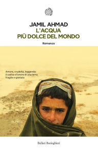 Title: L'acqua più dolce del mondo, Author: Jamil Ahmad