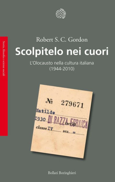 Scolpitelo nei cuori: L'Olocausto nella cultura italiana (1944-2010)