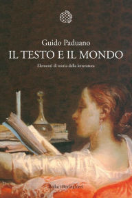Title: Il testo e il mondo: Elementi di teoria della letteratura, Author: Guido Paduano