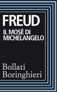 Title: Il Mosè di Michelangelo, Author: Sigmund Freud