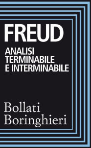 Title: Analisi terminabile e interminabile e Costruzioni nell'analisi, Author: Sigmund Freud