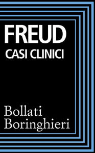 Title: Casi clinici, Author: Sigmund Freud