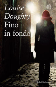 Title: Fino in fondo, Author: Louise Doughty