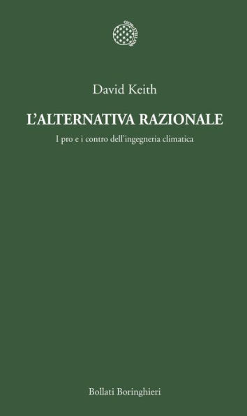 L'alternativa razionale: I pro e i contro dell'ingegneria climatica