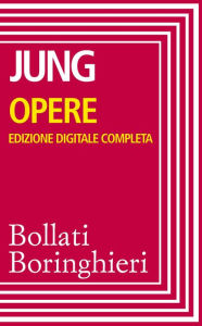 Title: Opere complete: Edizione Digitale Completa, Author: Carl Gustav Jung