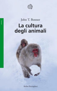 Title: La cultura degli animali, Author: John Tyler Bonner