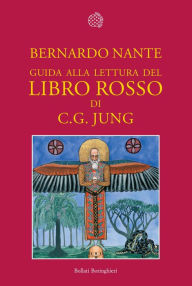 Title: Guida alla lettura del Libro rosso di C.G. Jung, Author: Bernardo Nante