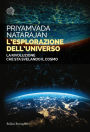 L'esplorazione dell'universo: La rivoluzione che sta svelando il cosmo