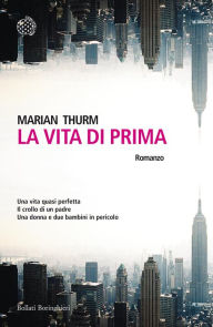 Title: La vita di prima, Author: Marian Thurm