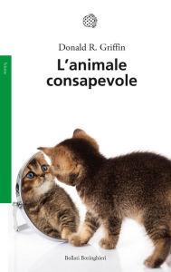 Title: L'animale consapevole, Author: Donald R. Griffin