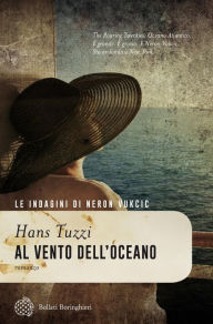 Title: Al vento dell'Oceano: Le indagini di Neron Vukcic, Author: Hans Tuzzi