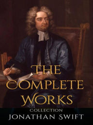 Title: Jonathan Swift: The Complete Works, Author: Jonathan Swift