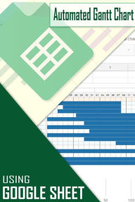 Title: How to create Automated Gantt Chart using Google Sheet, Author: Gigi Samontañez