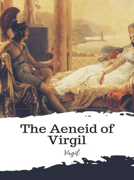 The Aeneid of Virgil