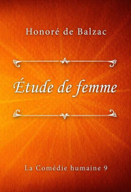 Title: Étude de femme, Author: Honore de Balzac