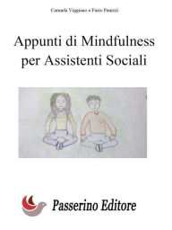 Title: Appunti di Mindfulness per Assistenti Sociali, Author: Carmela Viggiano