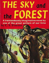 Title: The Sky and the Forest, Author: C. S. Forester