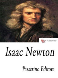 Title: Isaac Newton, Author: Passerino Editore