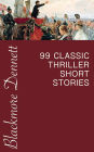 99 Classic Thriller Short Stories