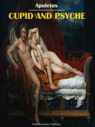 Title: Cupid and Psyche, Author: Apuleius