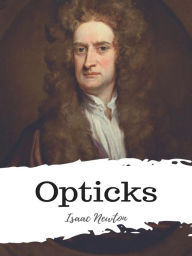 Title: Opticks, Author: Isaac Newton