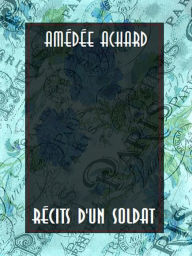 Title: Récits d'un soldat, Author: Amédée Achard