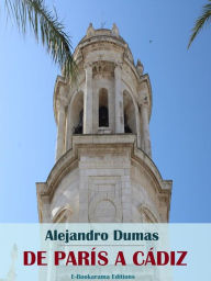 Title: De París a Cádiz, Author: Alejandro Dumas