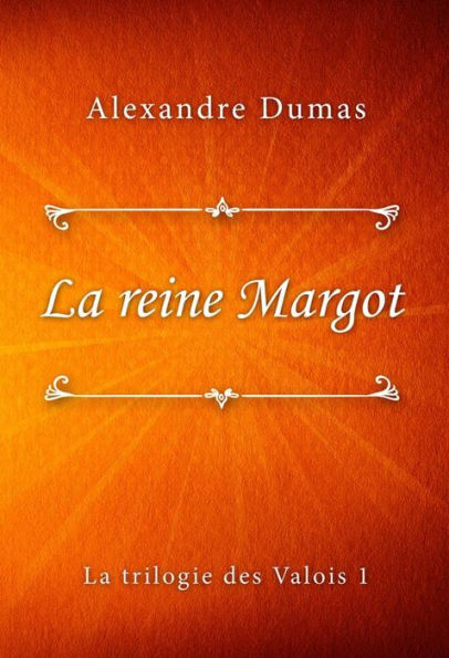 La reine Margot