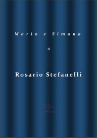 Title: Mario e Simona, Author: Rosario Stefanelli