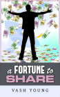 A Fortune to share