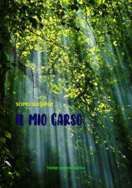 Title: Il mio Carso, Author: Scipio Slataper