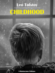 Title: Childhood, Author: Leo Tolstoy