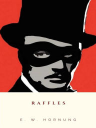 Title: Raffles, Author: E. W. Hornung