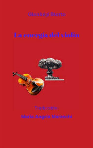 Title: La energía del violín, Author: Gianluigi Storto