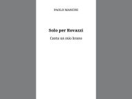 Title: Solo per Rovazzi, Author: Paolo