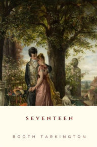 Title: Seventeen, Author: Booth Tarkington