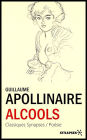 Alcools: Édition intégrale