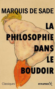 Title: La philosophie dans le boudoir, Author: Marquis de Sade