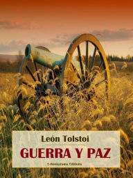 Title: Guerra y Paz, Author: Leo Tolstoy