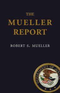 Title: The Mueller Report, Author: Robert S. Mueller