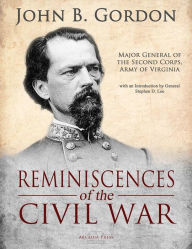 Title: Reminiscences of the Civil War, Author: John B. Gordon