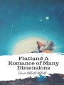 Flatland A Romance of Many Dimensions