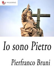 Title: Io sono Pietro, Author: Pierfranco Bruni