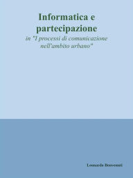 Title: Informatica e partecipazione, Author: Leonardo Benvenuti