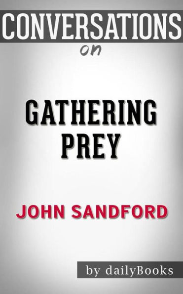 Gathering Prey (A Prey Novel): by John Sandford Conversation Starters