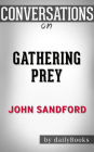 Gathering Prey (A Prey Novel): by John Sandford Conversation Starters